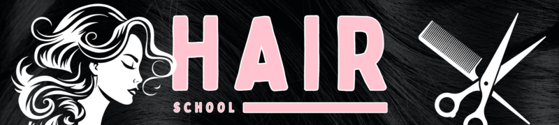 Hair School